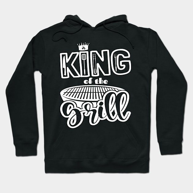 King Of The Grill! BBQ, Grilling, Outdoor Cooking Hoodie by Duds4Fun